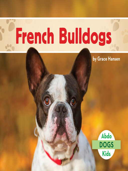 Title details for French Bulldogs by Grace Hansen - Available